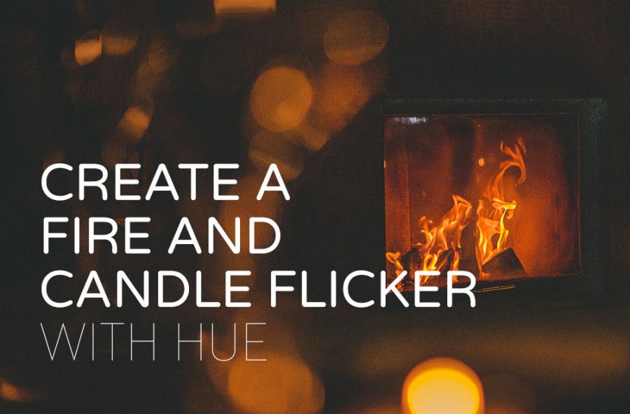 How to Create a Fireplace and Candle Flicker with Hue