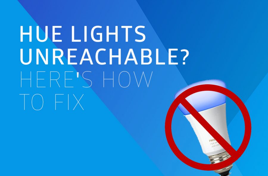 How to Fix Unreachable Hue Light Bulbs