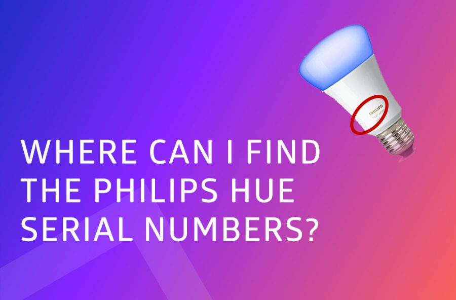 Find All The Philips Hue Serial Number