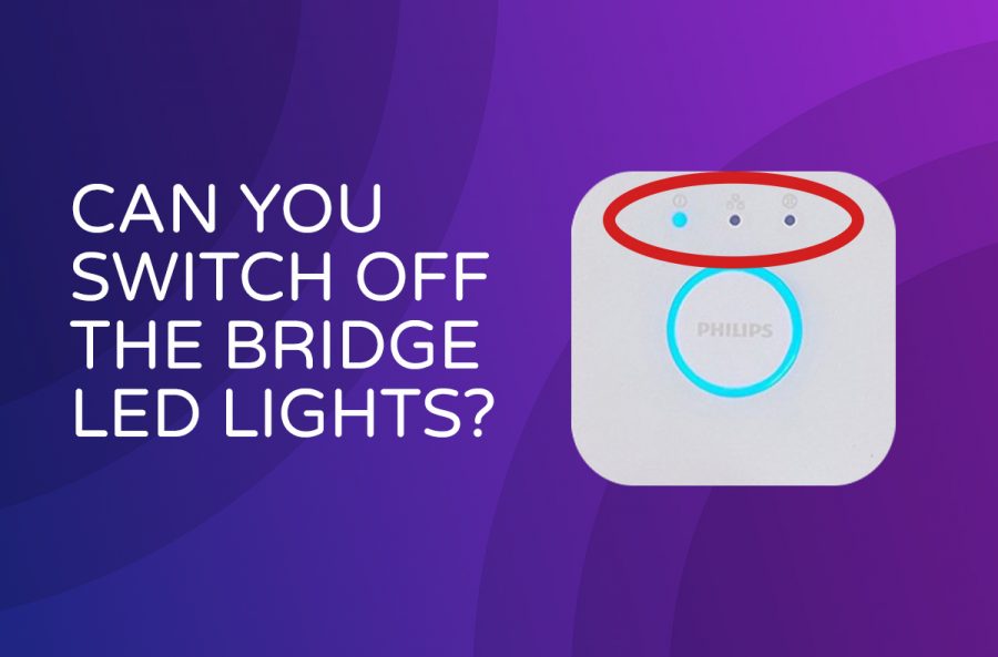 Switching off the LED Lights on the Hue Bridge – Is It Possible?